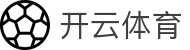 开云·体育(kaiyun)官方网站_KAIYUNSPORTS